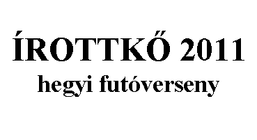 Sz�vegdoboz: �ROTTK� 2011
hegyi fut�verseny

