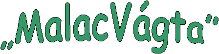 „MalacVágta”